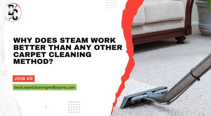 Why Does Steam Work Better Than Any Other Carpet Cleaning Method?